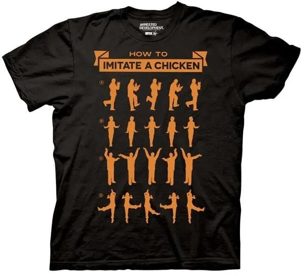 Ripple Junction Arrested Development How To Imitate A Chicken Black Adult T-Shirt 1 Ripple Junction Arrested Development How To Imitate A Chicken Black Adult T-Shirt